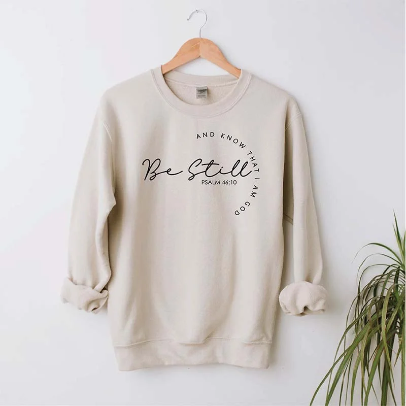 Be Still and Know Sweatshirt